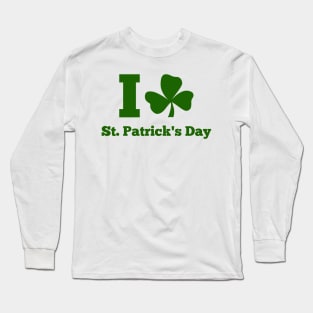 I LOVE ST. PATRICK DAY (green) Long Sleeve T-Shirt